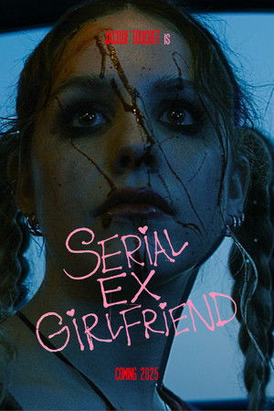 SERIAL EX-GIRLFRIEND SERIAL EX-GIRLFRIEND