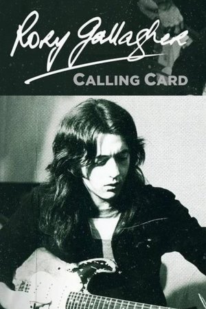 Rory Gallagher: Calling Card Rory Gallagher: Calling Card