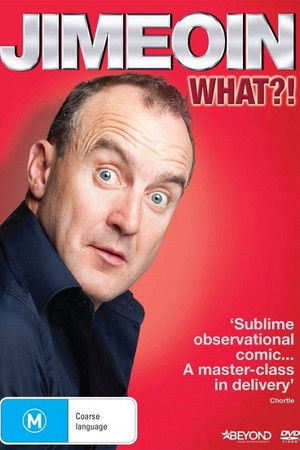 Jimeoin: What?! Jimeoin: What?!