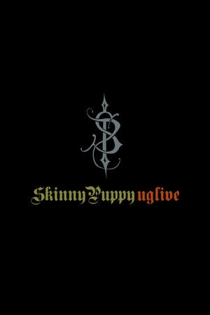 Skinny Puppy: Uglive