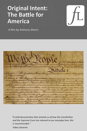 Original Intent: The Battle for America Original Intent: The Battle for America