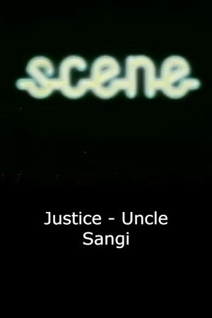 Justice - Uncle Sangi Justice - Uncle Sangi