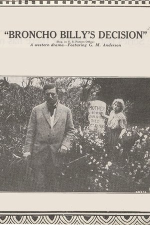 Broncho Billy's Decision Broncho Billy's Decision