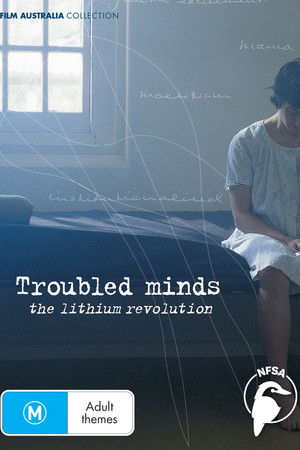 Troubled Minds: The Lithium Revolution Troubled Minds: The Lithium Revolution