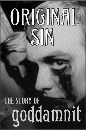 Original Sin: The Story of Goddamnit Original Sin: The Story of Goddamnit