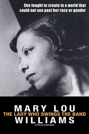 Mary Lou Williams: The Lady Who Swings the Band Mary Lou Williams: The Lady Who Swings the Band