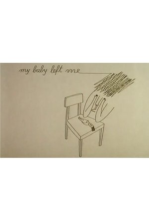 My Baby Left Me My Baby Left Me