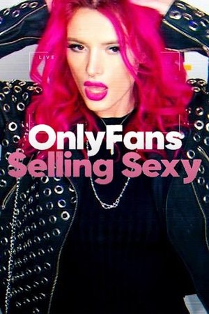 OnlyFans: Selling Sexy OnlyFans: Selling Sexy