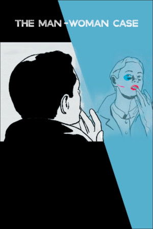 The Man-Woman Case The Man-Woman Case
