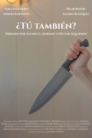 ¿Tú también? ¿Tú también?