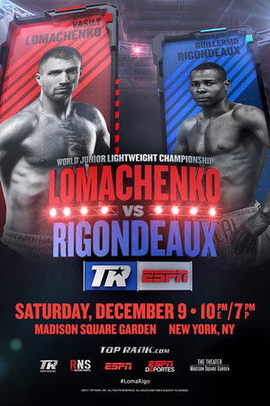 Vasyl Lomachenko vs. Guillermo Rigondeaux Vasyl Lomachenko vs. Guillermo Rigondeaux