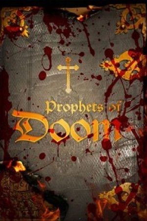 Prophets of Doom Prophets of Doom