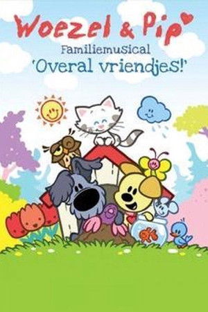 Woezel en Pip - Overal vriendjes familiemusical