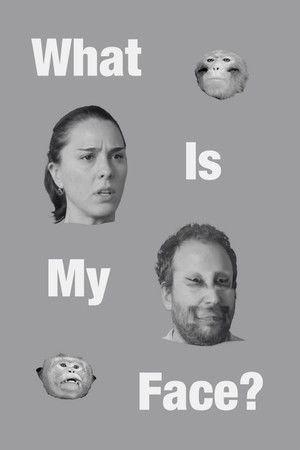 What Is My Face? What Is My Face?