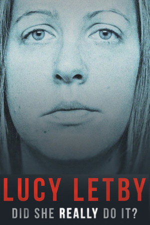 Lucy Letby: Did She Really Do it? Lucy Letby: Did She Really Do it?