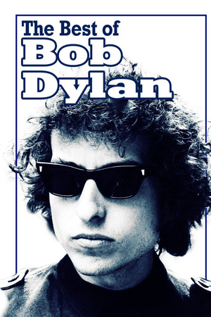 Bob Dylan: The Best of Bob Dylan Bob Dylan: The Best of Bob Dylan