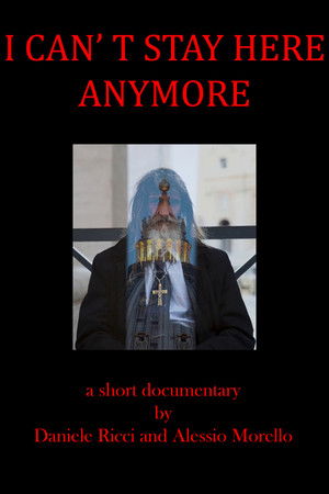 I can't stay here anymore I can't stay here anymore