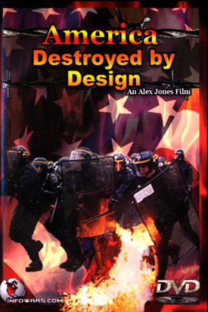 America: Destroyed by Design America: Destroyed by Design