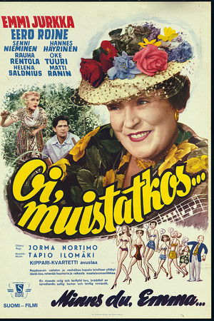 Oi, muistatkos… Oi, muistatkos…