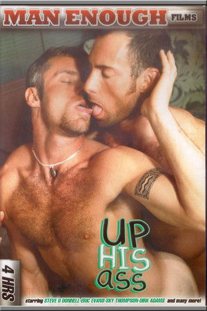 Up His Ass Up His Ass