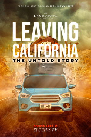 Leaving California: The Untold Story Leaving California: The Untold Story