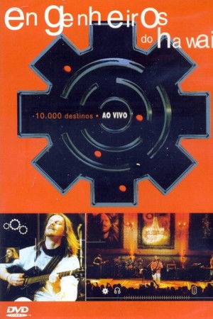 Engenheiros do Hawaii - 10000 Destinos ao Vivo