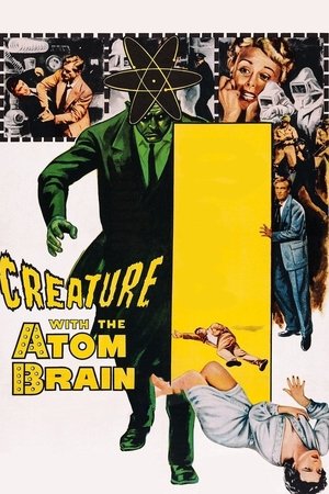 Creature with the Atom Brain Creature with the Atom Brain