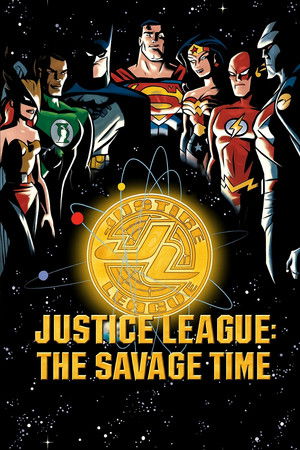 Justice League: The Savage Time Justice League: The Savage Time