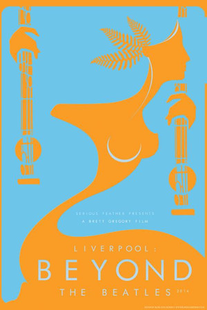 Liverpool: Beyond the Beatles Liverpool: Beyond the Beatles