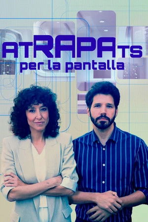 Atrapats per la pantalla Atrapats per la pantalla