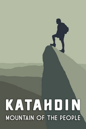 Katahdin: The Mountain of the People. Katahdin: The Mountain of the People.