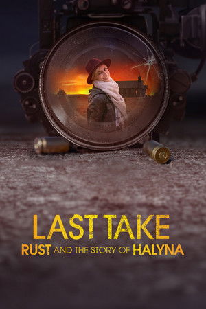 Last Take: Rust and the Story of Halyna Last Take: Rust and the Story of Halyna