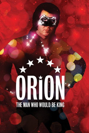 Orion: The Man Who Would Be King Orion: The Man Who Would Be King