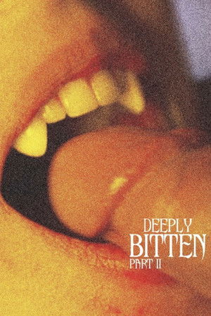 Deeply Bitten - Part II Deeply Bitten - Part II