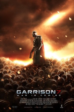 Garrison7: War Is Coming Garrison7: War Is Coming