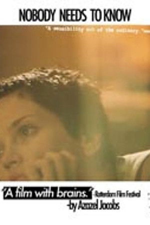 Nobody Needs to Know Nobody Needs to Know