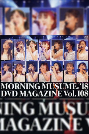 Morning Musume.'18 DVD Magazine Vol.108 Morning Musume.'18 DVD Magazine Vol.108