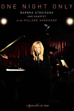 One Night Only: Barbra Streisand and Quartet at the Village Vanguard One Night Only: Barbra Streisand and Quartet at the Village Vanguard