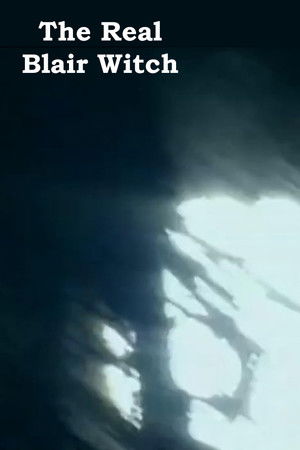 The Real Blair Witch The Real Blair Witch
