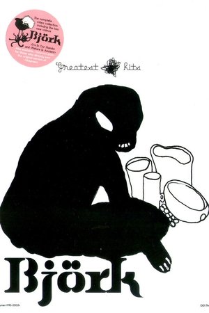 Björk: Greatest Hits - Volumen 1993-2003 Björk: Greatest Hits - Volumen 1993-2003
