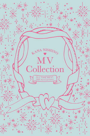 Nishino Kana - MV Collection ~ALL TIME BEST 15th Anniversary~