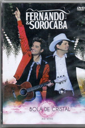 Fernando & Sorocaba - Bola de Cristal - Ao Vivo Fernando & Sorocaba - Bola de Cristal - Ao Vivo