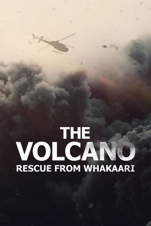 The Volcano: Rescue from Whakaari The Volcano: Rescue from Whakaari