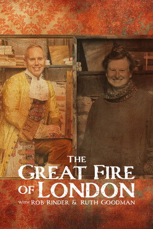 The Great Fire of London with Rob Rinder & Ruth Goodman The Great Fire of London with Rob Rinder & Ruth Goodman
