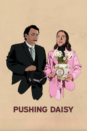 Pushing Daisy Pushing Daisy