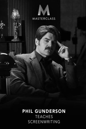 Phil Gunderson Teaches Screenwriting Phil Gunderson Teaches Screenwriting