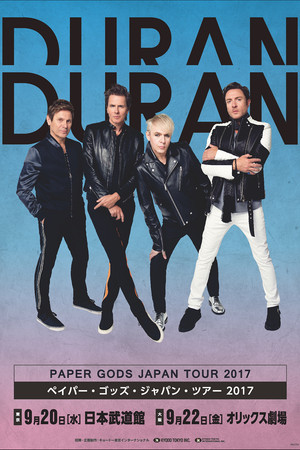 Duran Duran: Paper Gods Japan Tour Duran Duran: Paper Gods Japan Tour