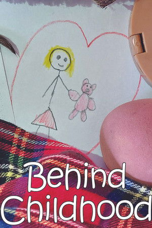 Behind Childhood Behind Childhood