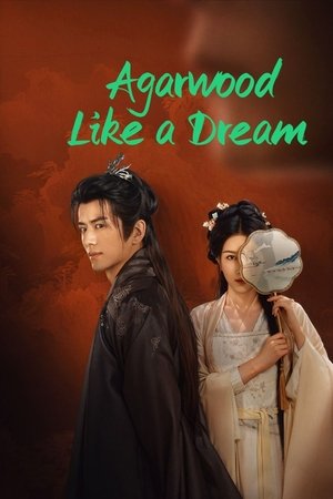 Agarwood Like a Dream Agarwood Like a Dream 