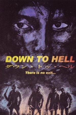 Down to Hell Down to Hell